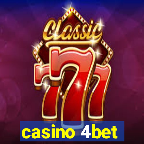 casino 4bet